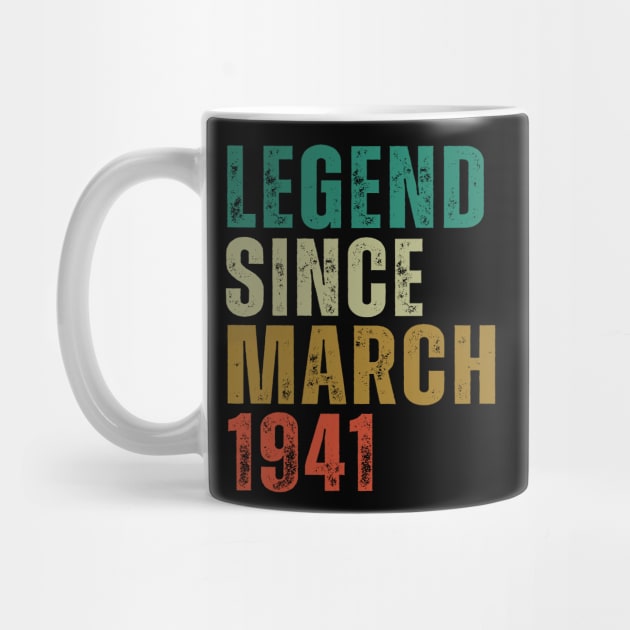 Legend Since March 1941 Awesome Retro Vintage Birthday Years Old Gift by yalp.play